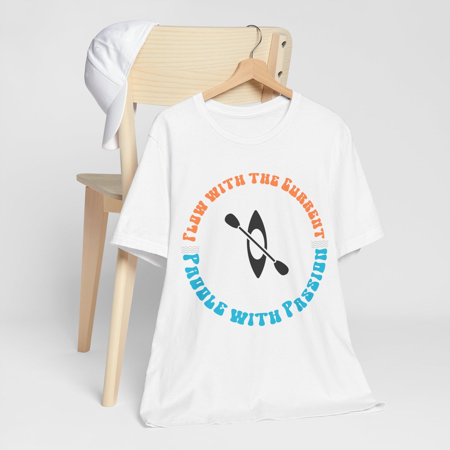 Flow With The Current, Paddle With Passion T-Shirt