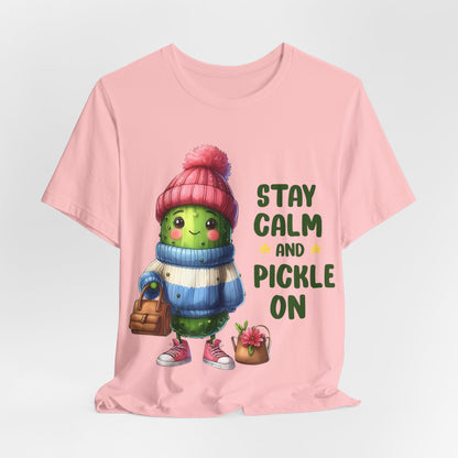 Stay Calm and Pickle On