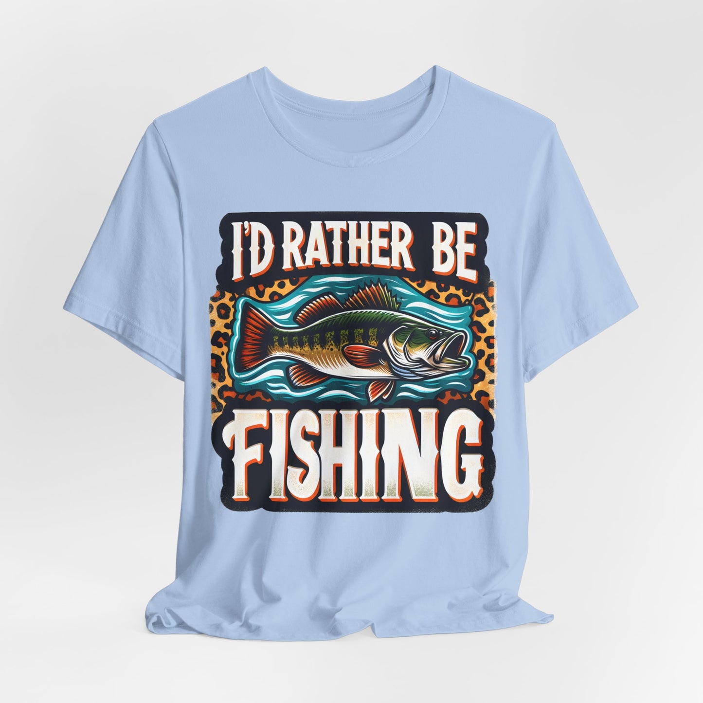 I'D Rather Be Fishing #2