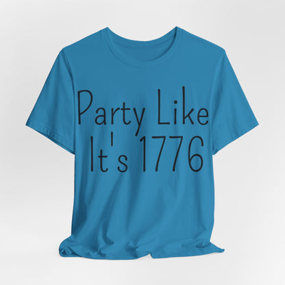 Party Like Its 1776 T-Shirt