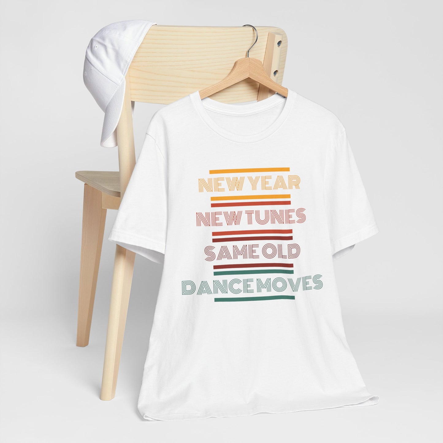 New Year New Tunes Same OId Dance Moves T-Shirt