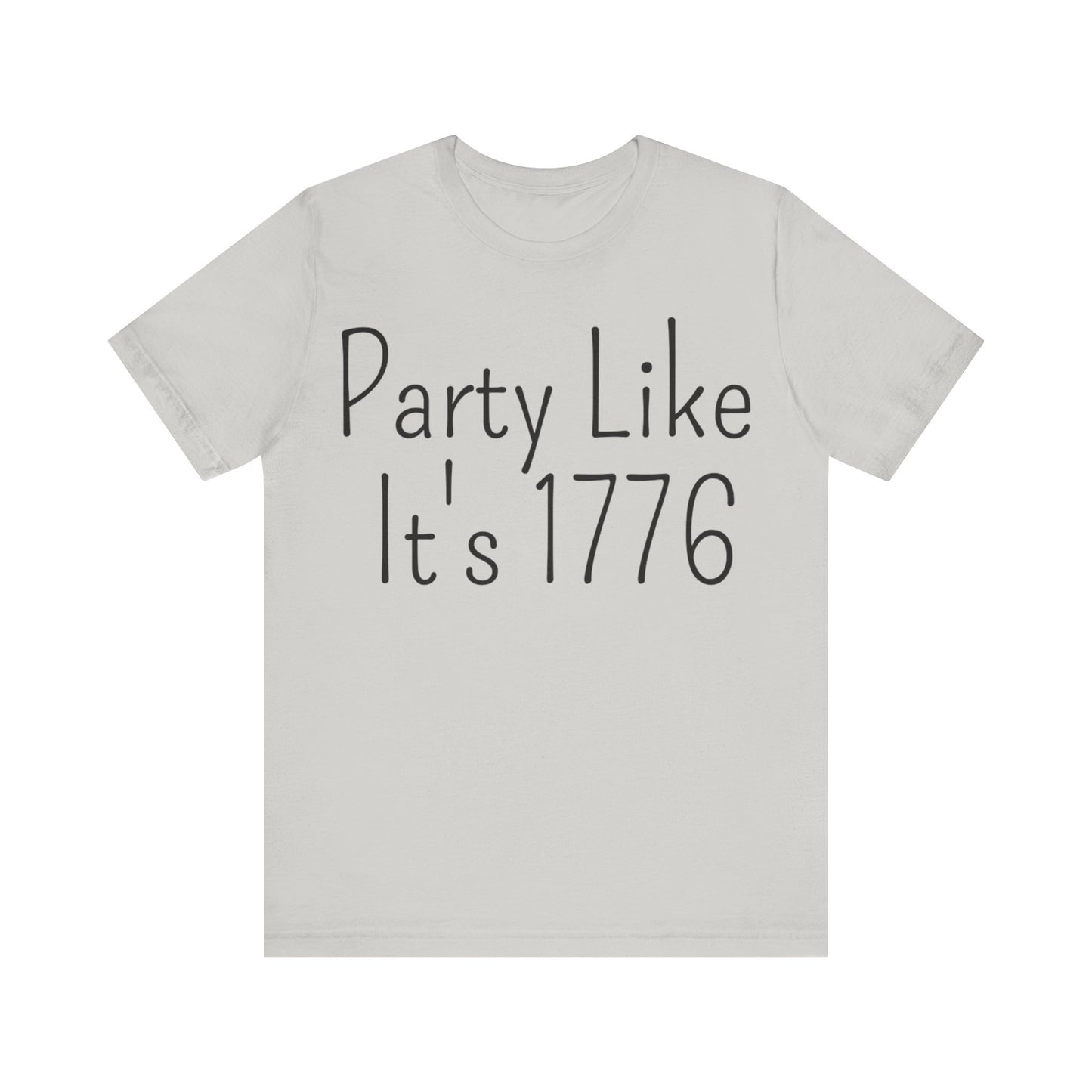 Party Like Its 1776 T-Shirt