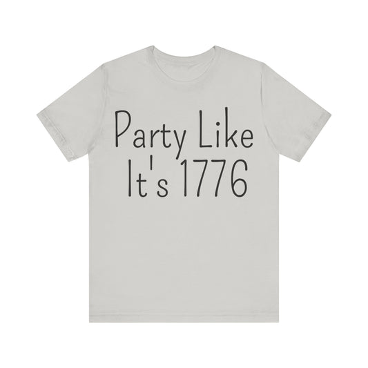 Party Like Its 1776 T-Shirt