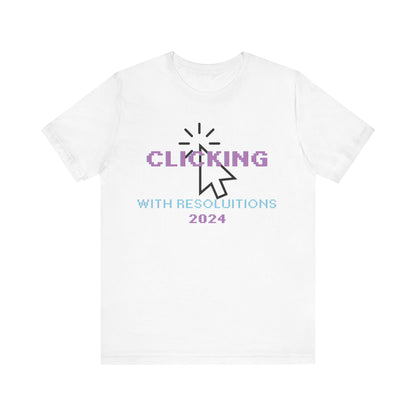 Clicking With Resolutions 2024 T-Shirt