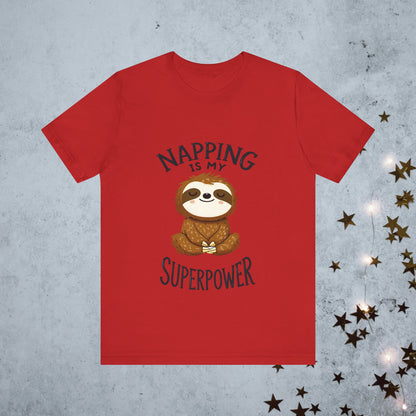 Napping Is My Superpower Tee