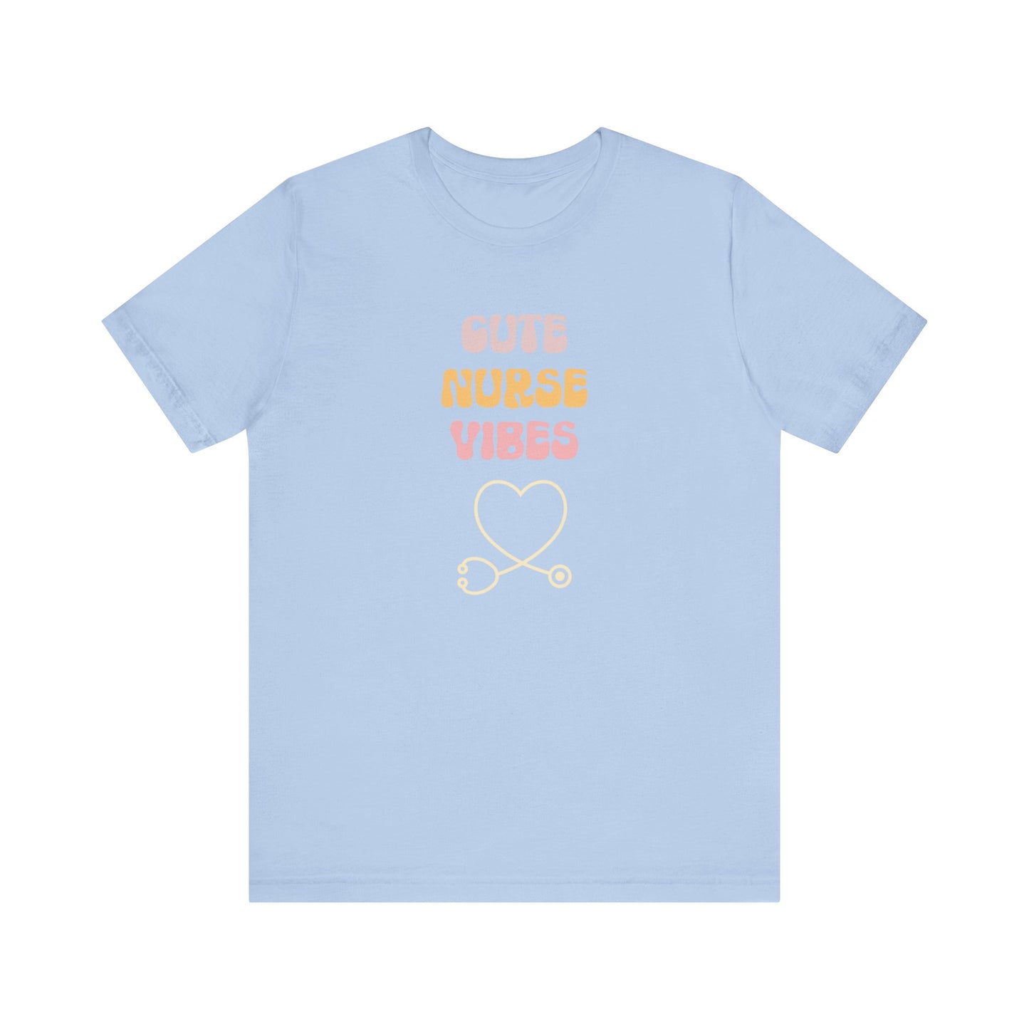 Cute Nurse Vibes T-Shirt