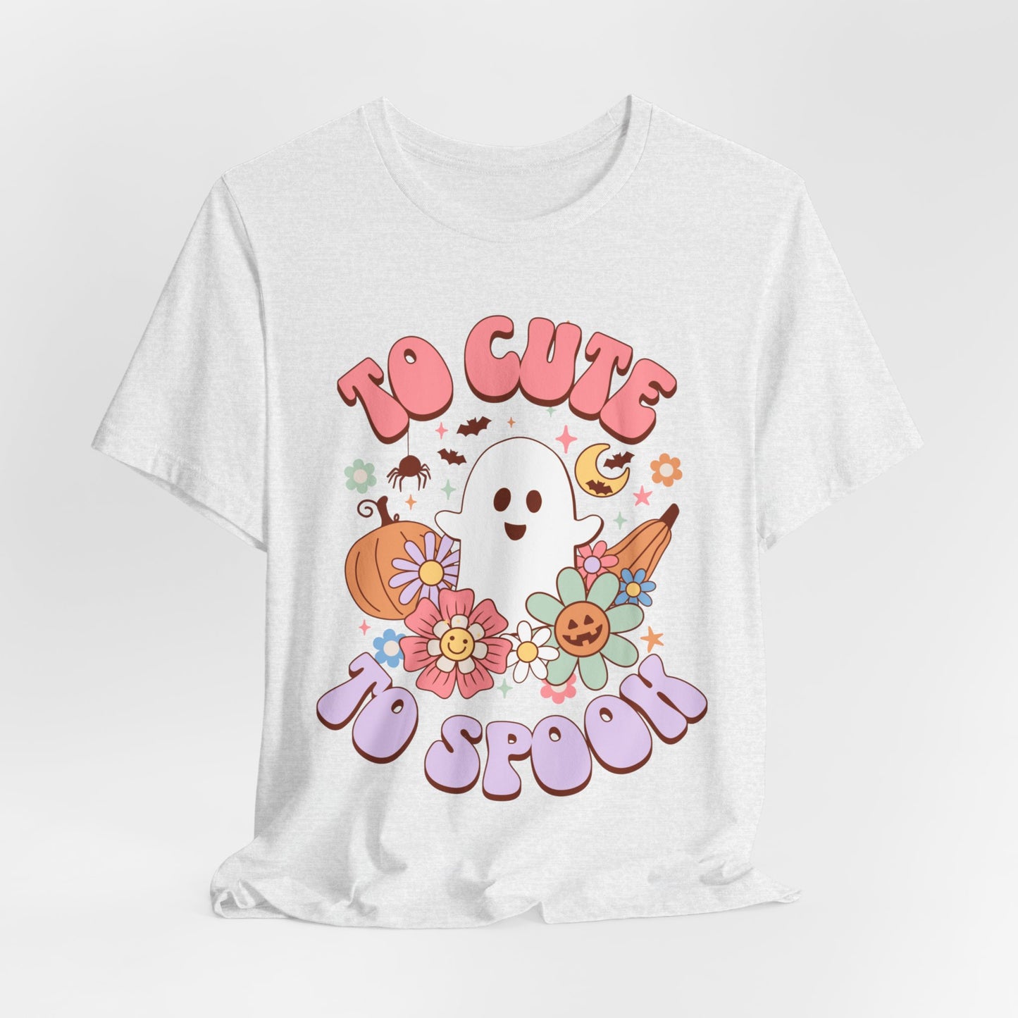 To Cute to Spook T-Shirt