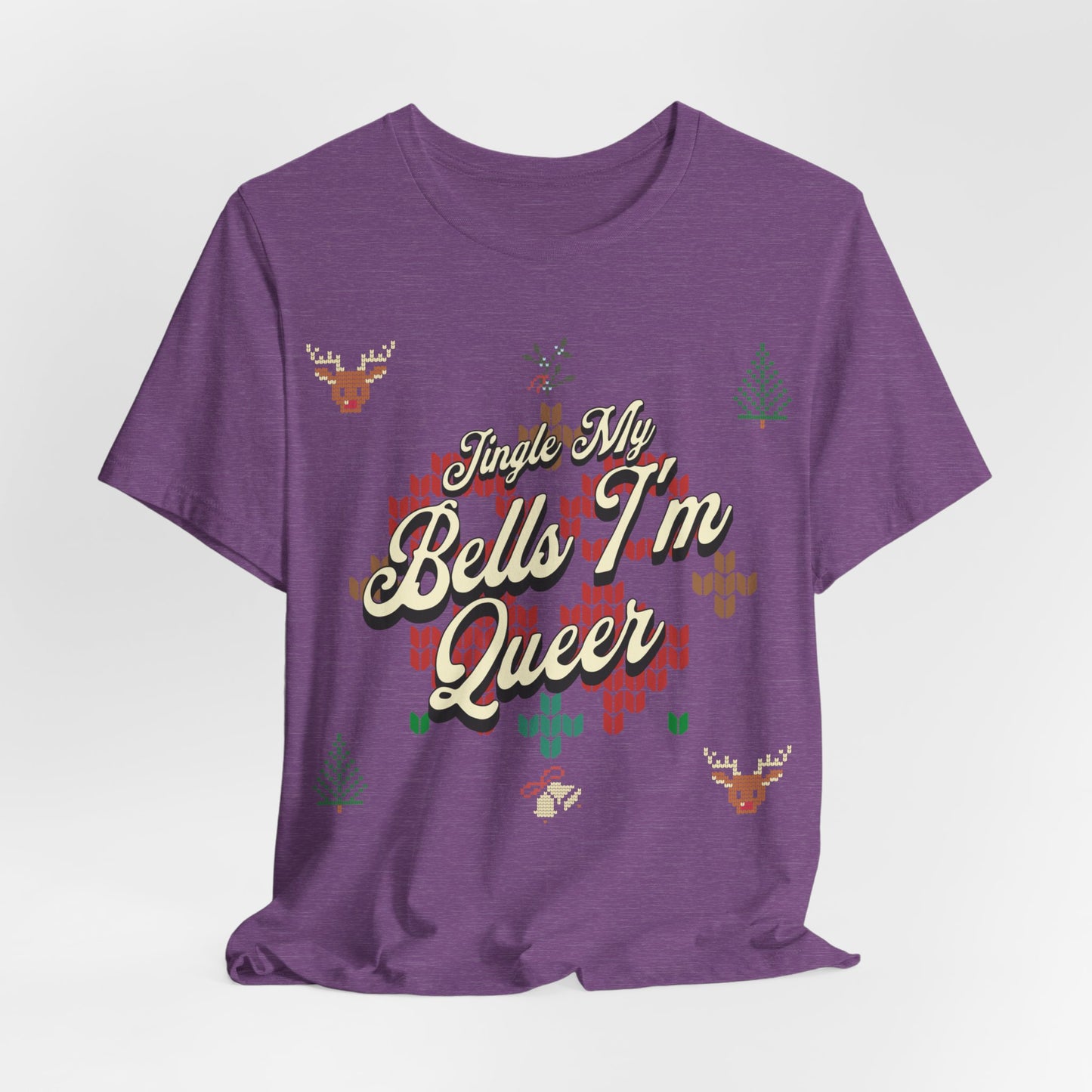 Jingle My Bells, I'm Queer T-Shirt