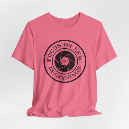 Focus On New Beginnings T-Shirt