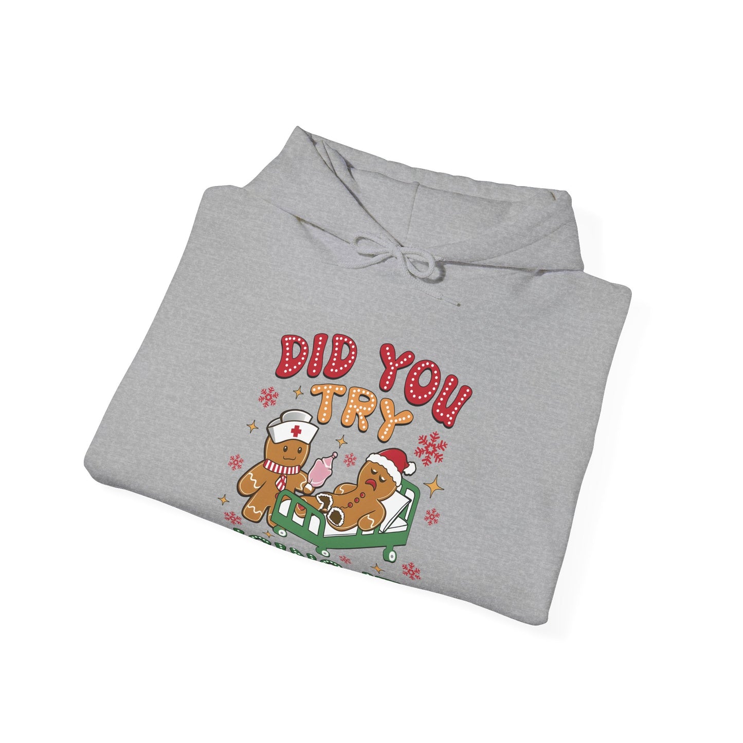 Did You Try Icing it- Christmas Hoodie