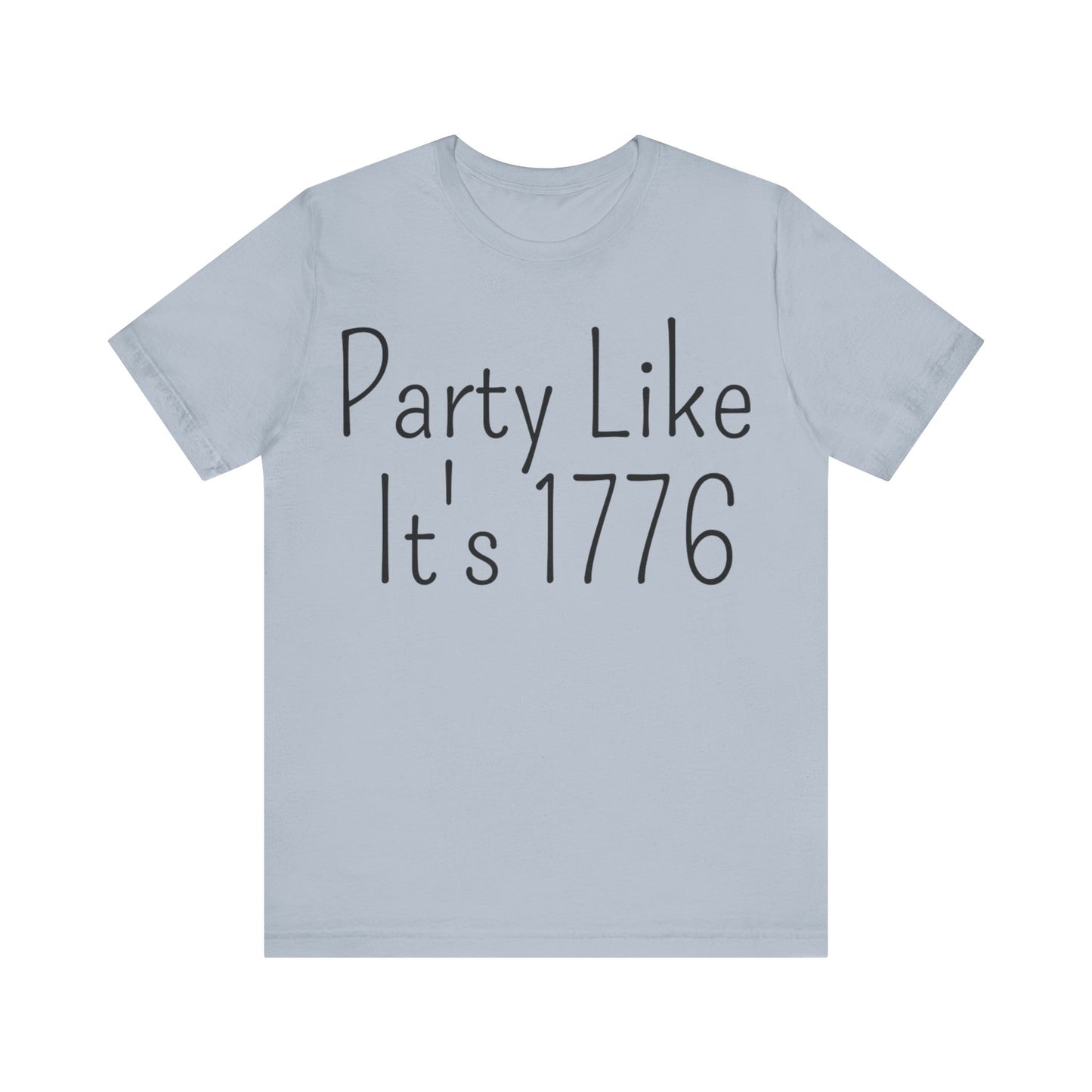 Party Like Its 1776 T-Shirt