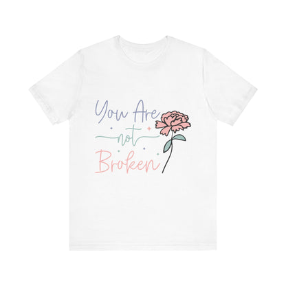 You are not broken