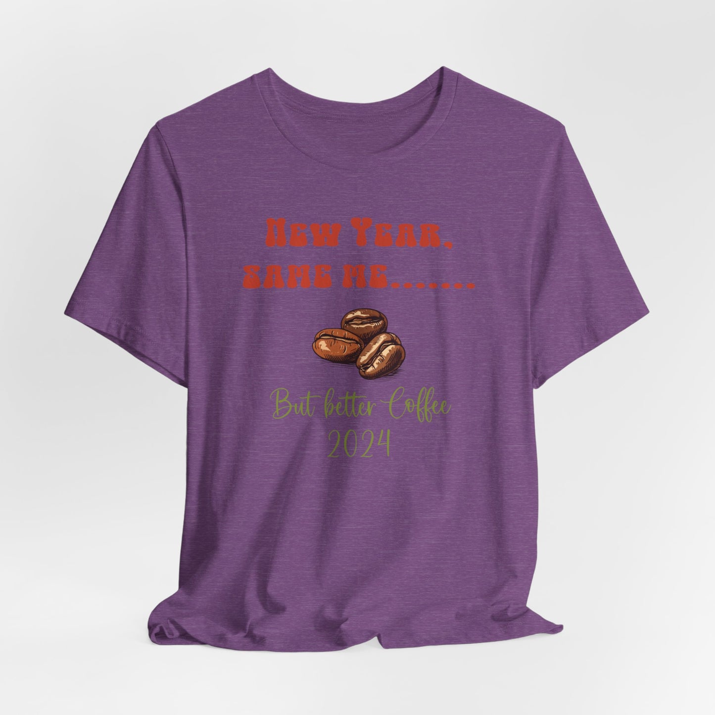 New Year Same Me But Better Coffee 2024 T-Shirt #3