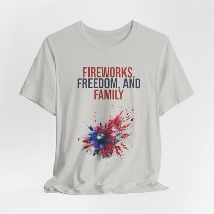 Fireworks, Freedom and Family T-Shirt #1