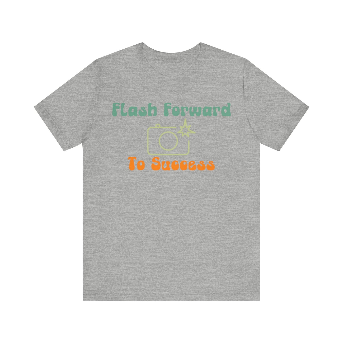 Flash Forward to Success T-Shirt