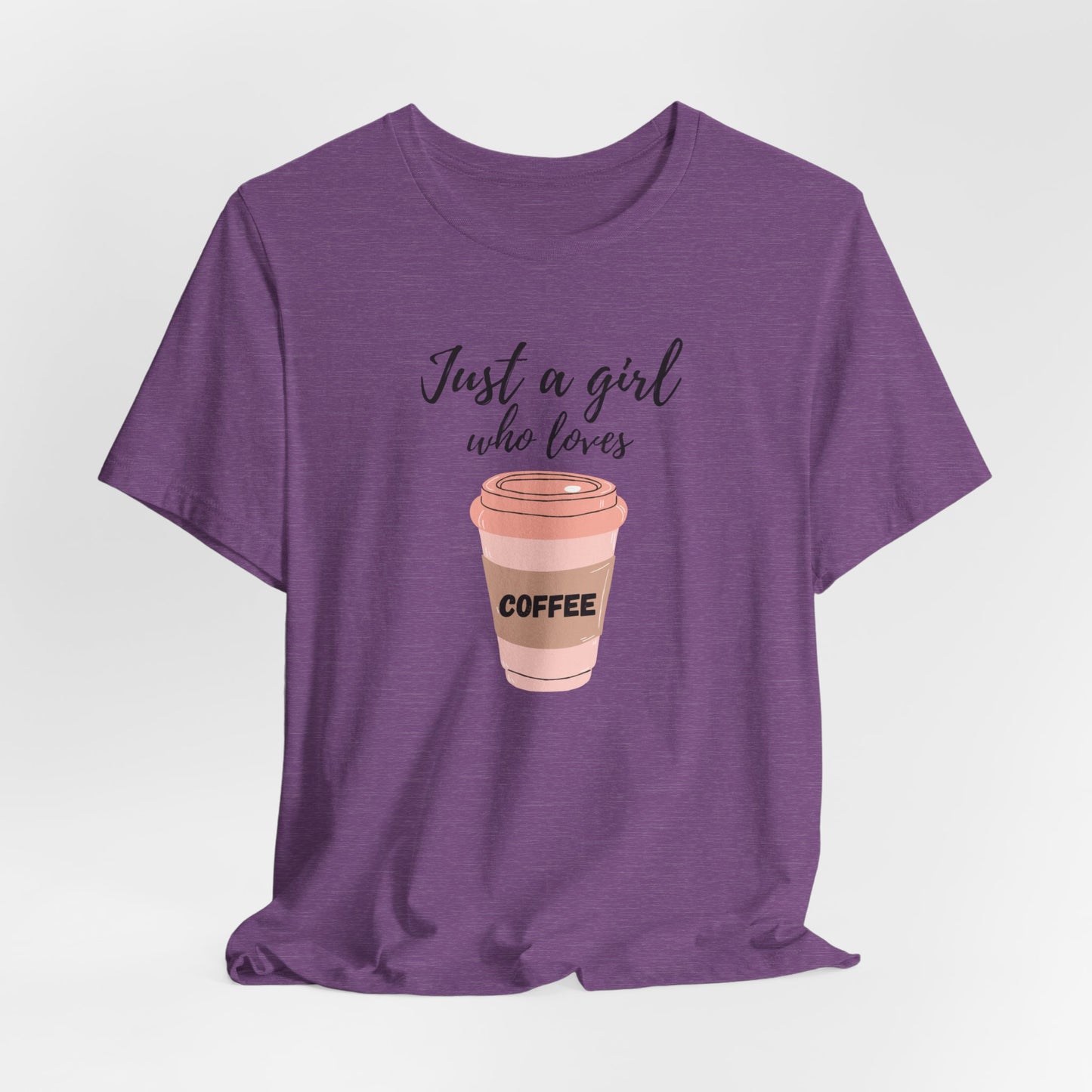 Just A Girl Who Loves Coffee T-Shirt