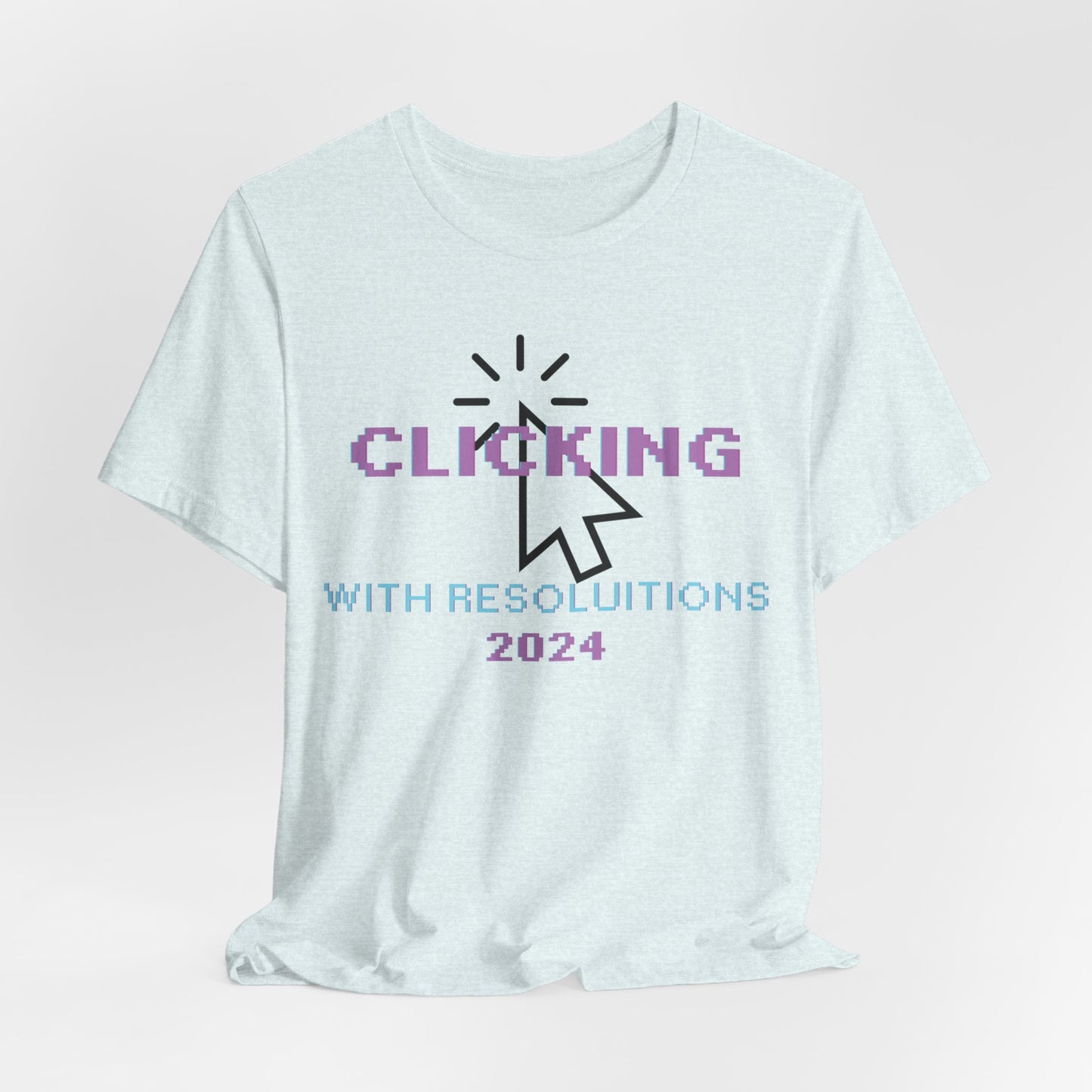 Clicking With Resolutions 2024 T-Shirt