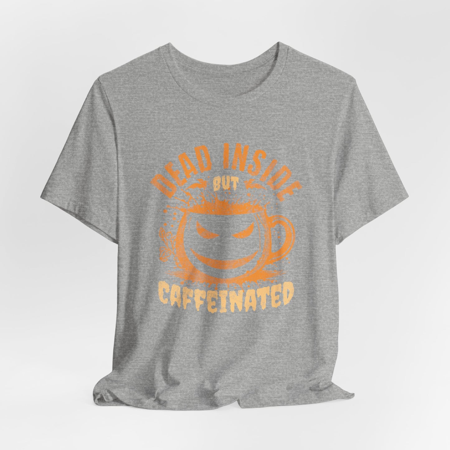 Dead Inside But Caffeinated T-Shirt