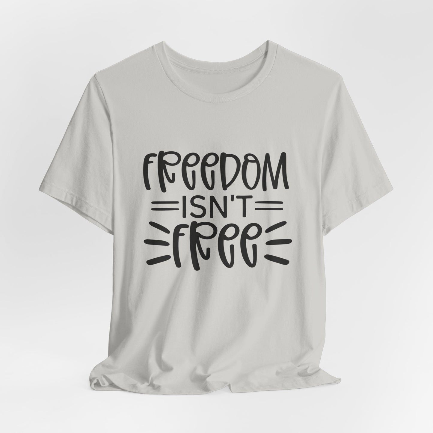 Freedom Isnt Free