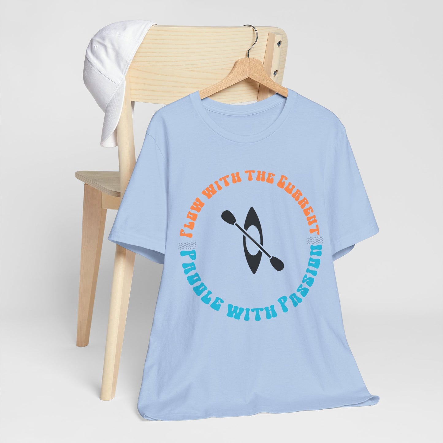 Flow With The Current, Paddle With Passion T-Shirt