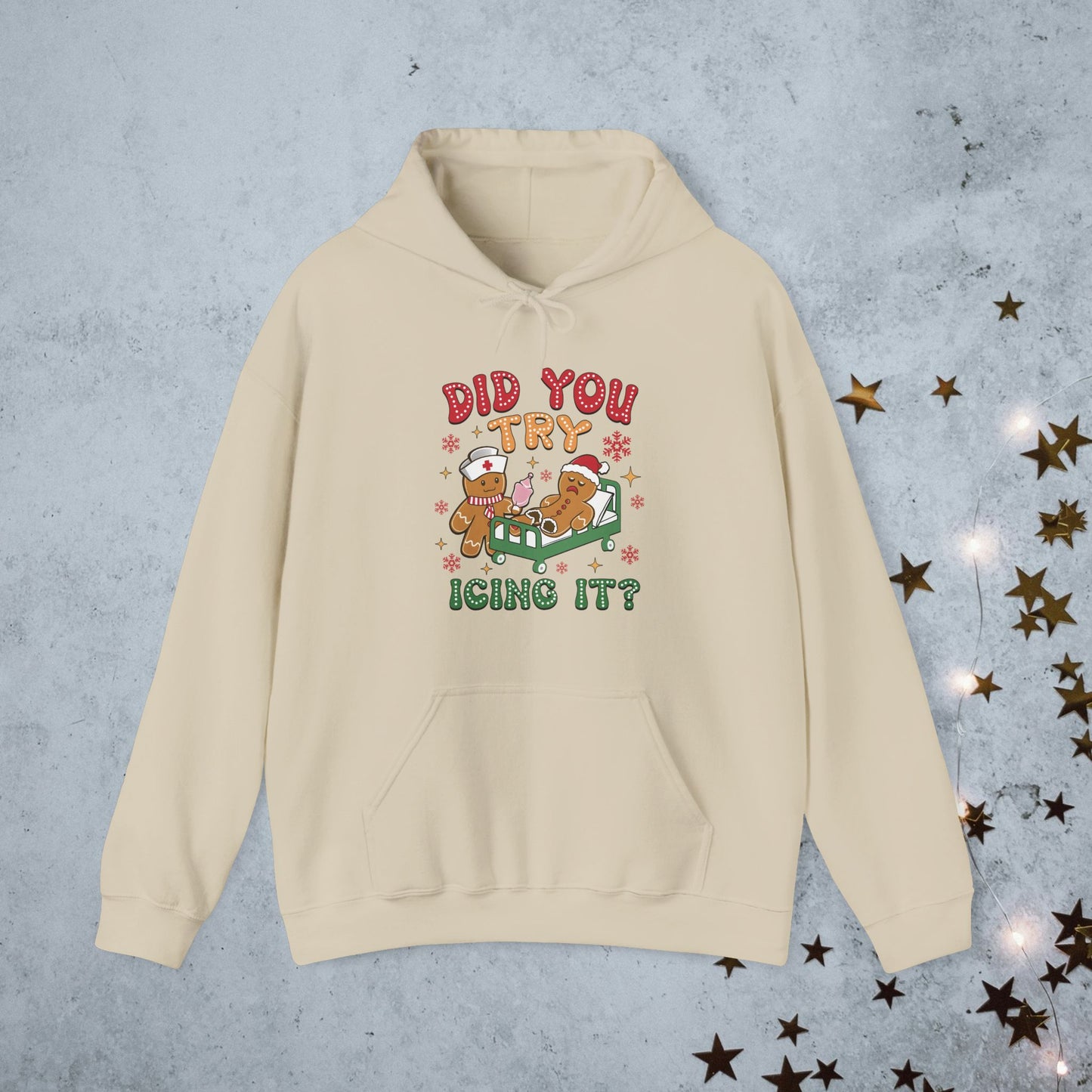 Did You Try Icing it- Christmas Hoodie