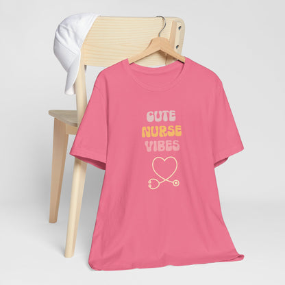 Cute Nurse Vibes T-Shirt