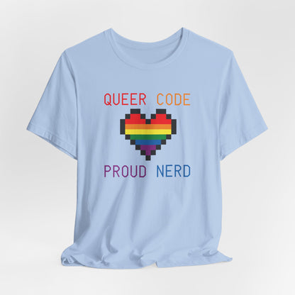 Queer Code Proud Nerd T-Shirt