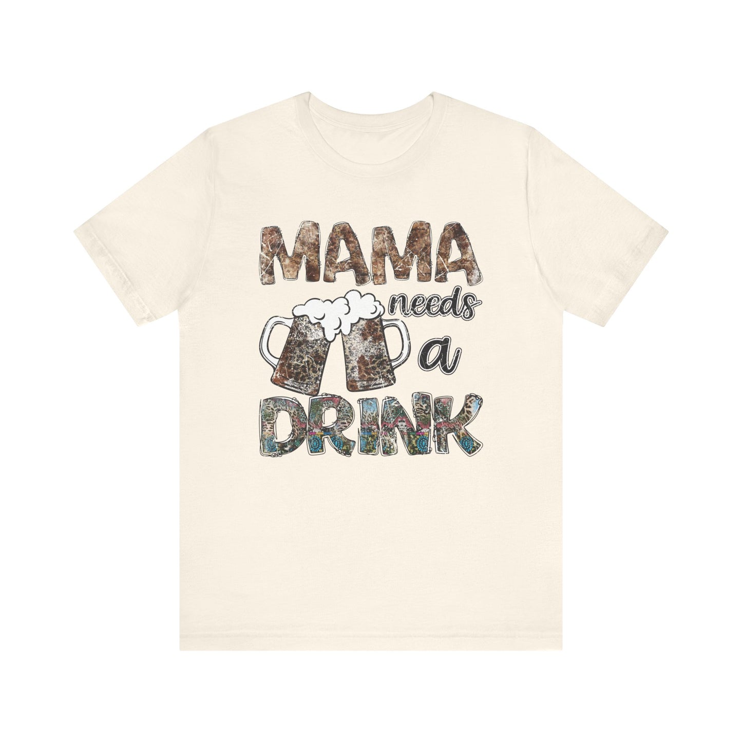 Mama Needs A Drink