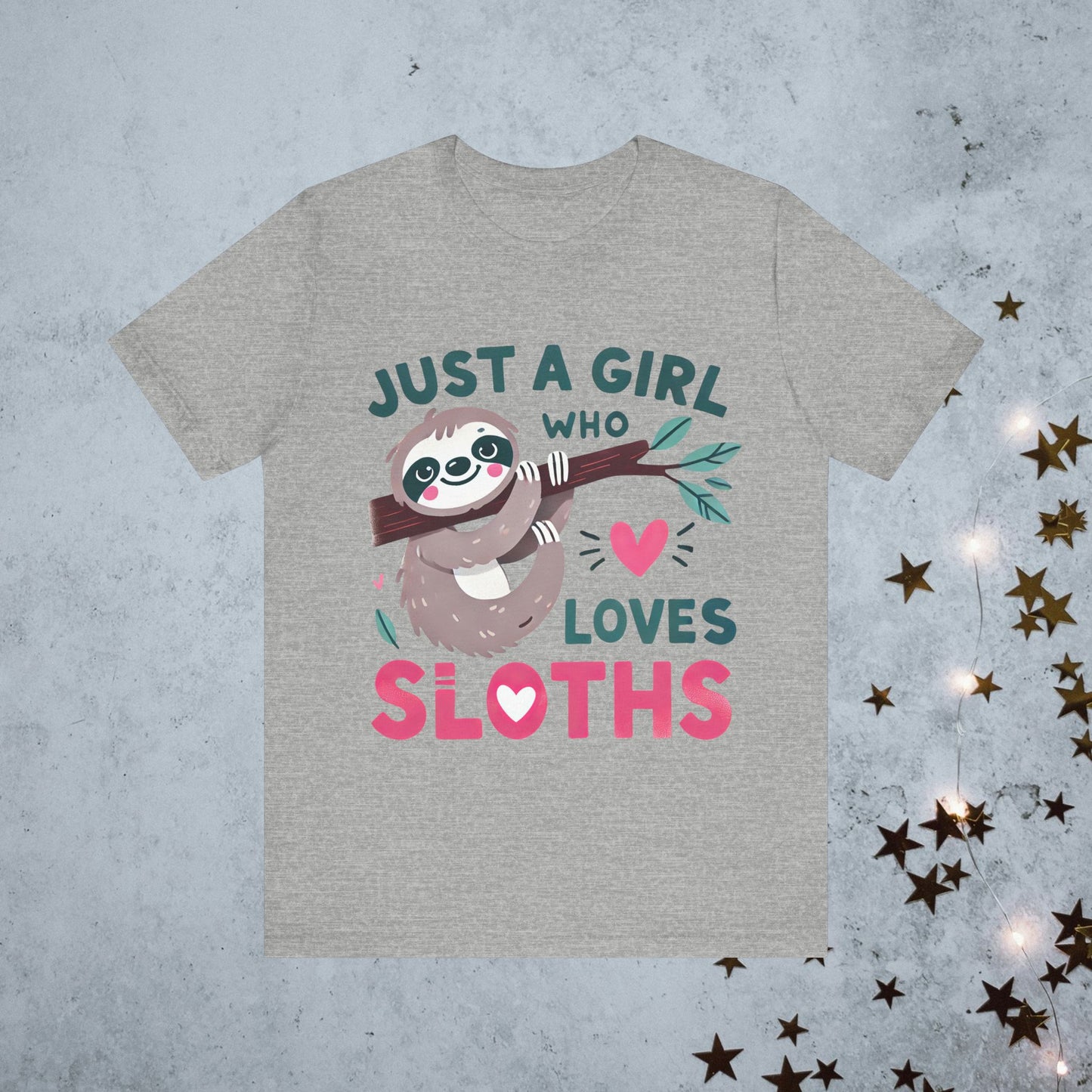 Just A Girl Who Loves Sloths Tee