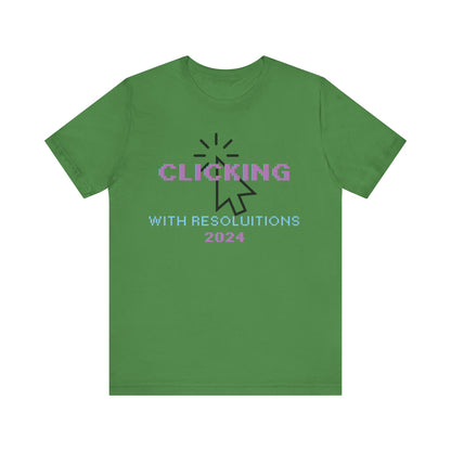 Clicking With Resolutions 2024 T-Shirt