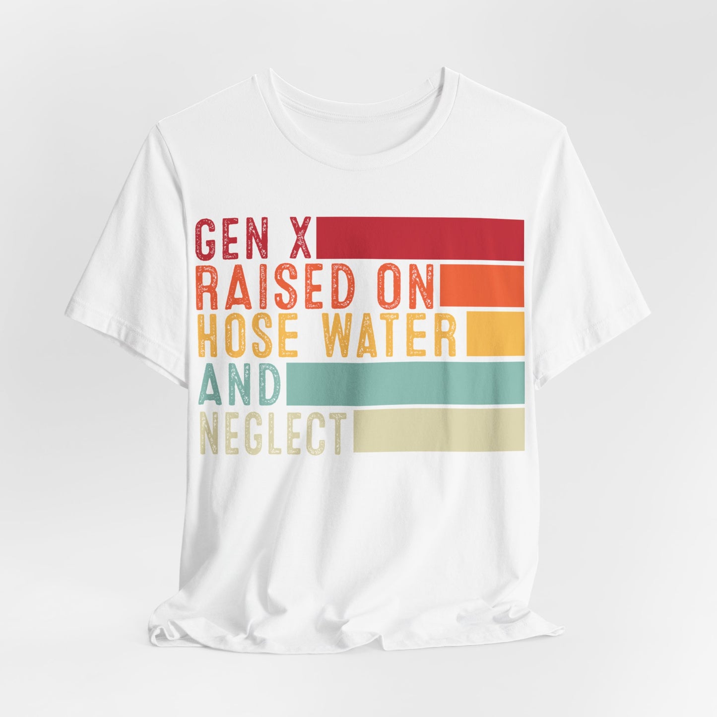 Gen X raised on hose water and neglect, #1