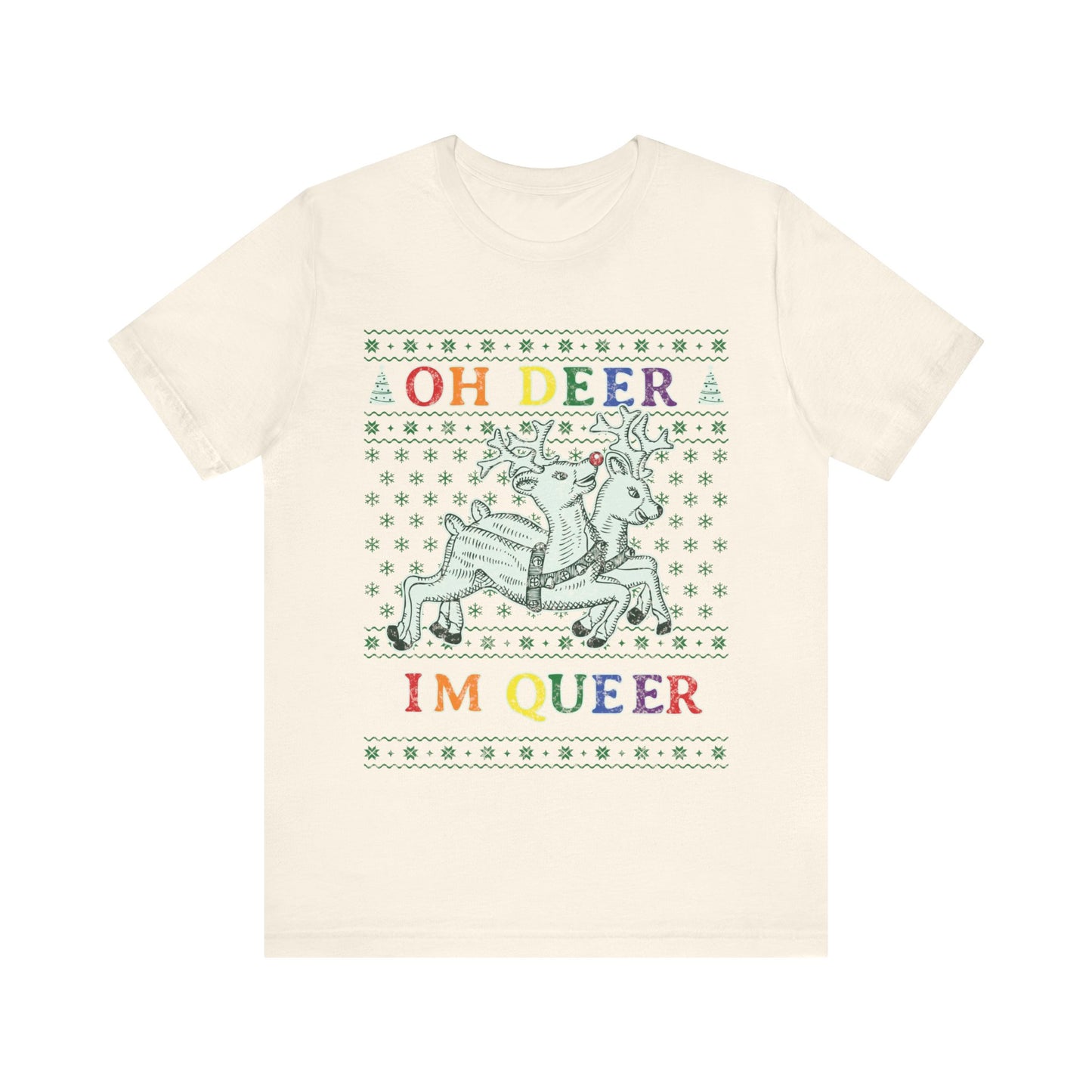 Oh Deer, I'm Queer T-Shirt