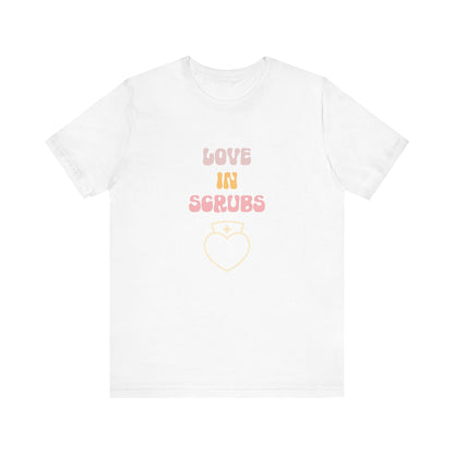 Love in Scrubs T-Shirt