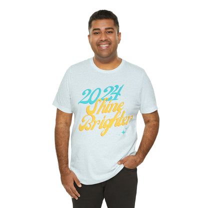 2024 Shine Brighter T-Shirt