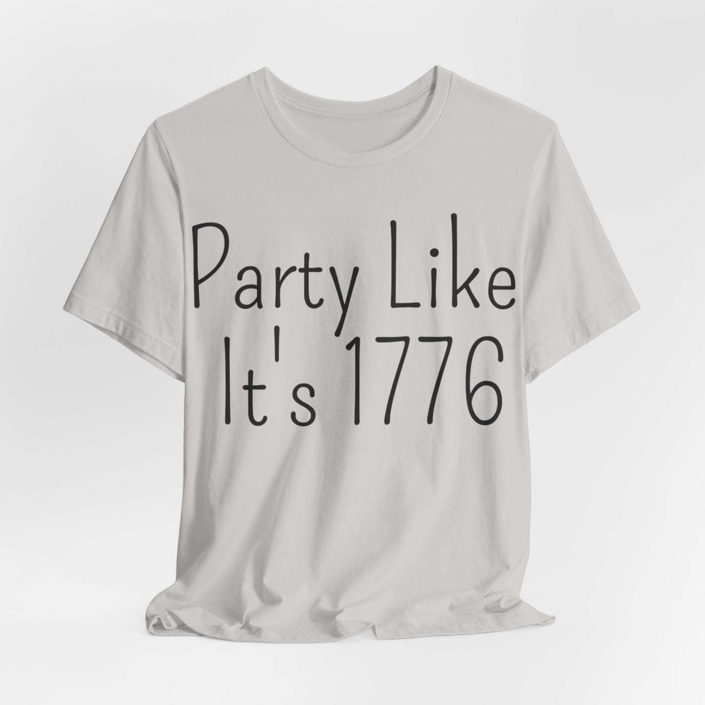 Party Like Its 1776 T-Shirt