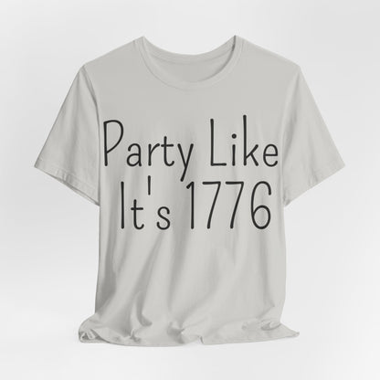 Party Like Its 1776 T-Shirt