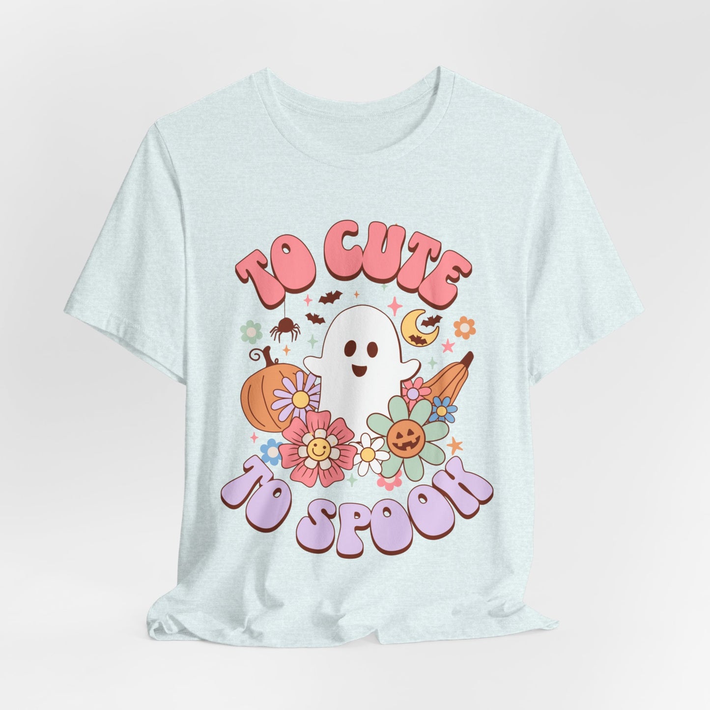 To Cute to Spook T-Shirt