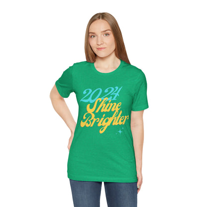 2024 Shine Brighter T-Shirt