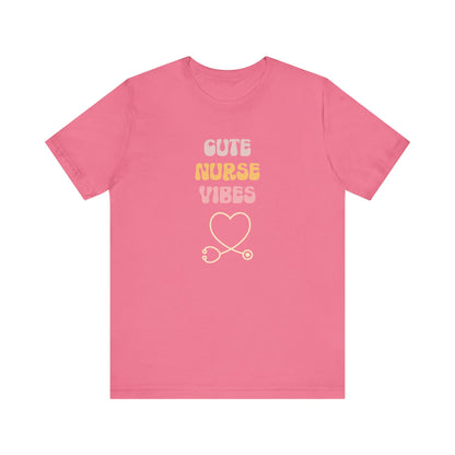 Cute Nurse Vibes T-Shirt