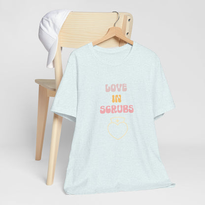 Love in Scrubs T-Shirt