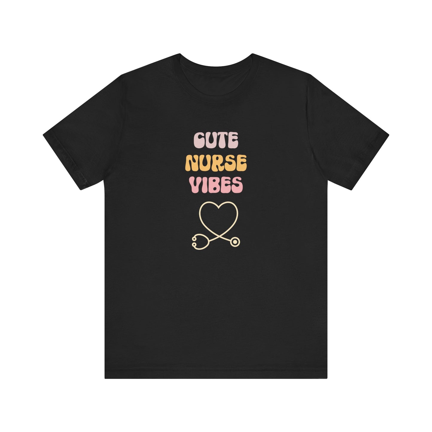 Cute Nurse Vibes T-Shirt