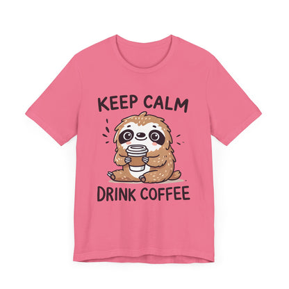 Keep Calm Drink Coffee