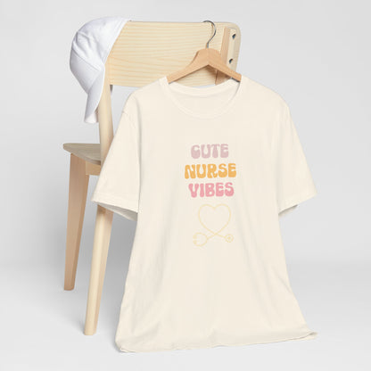 Cute Nurse Vibes T-Shirt