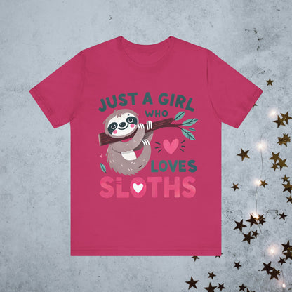 Just A Girl Who Loves Sloths Tee