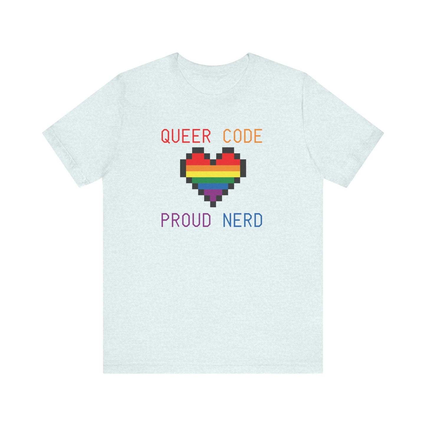 Queer Code Proud Nerd T-Shirt