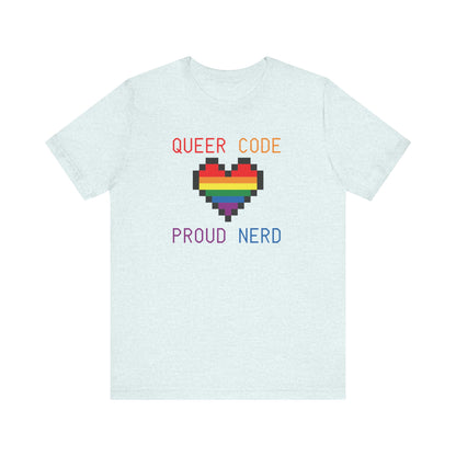 Queer Code Proud Nerd T-Shirt