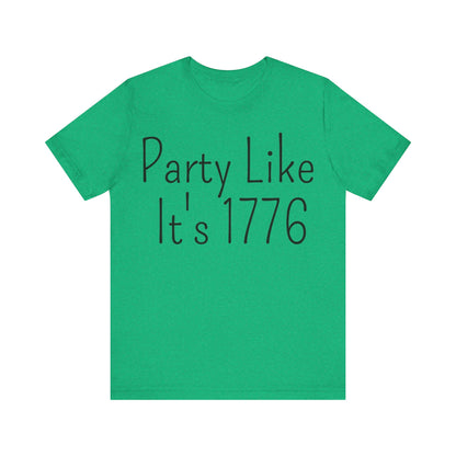 Party Like Its 1776 T-Shirt