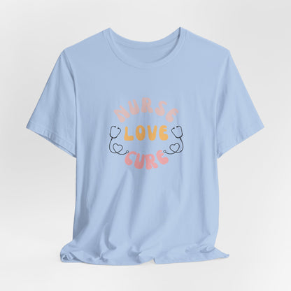 Nurse Love Cure T-Shirt