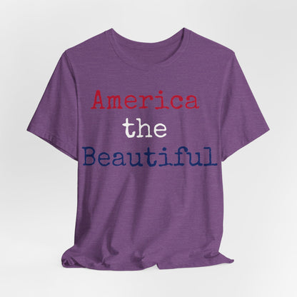 America The Beautiful T-Shirt