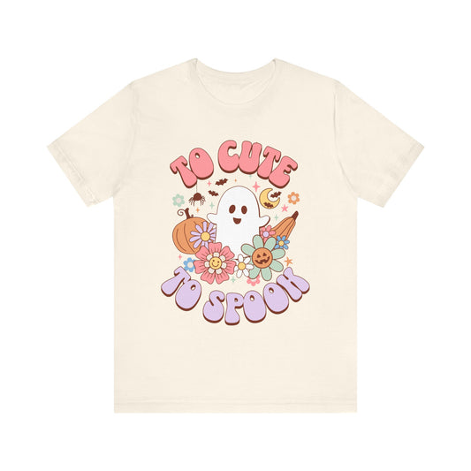 To Cute to Spook T-Shirt